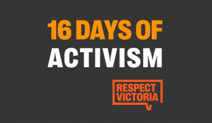 16 Days of Activism. Respect Victoria.