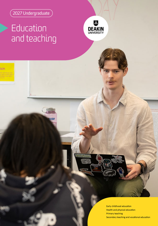 deakin-undergraduate-education-and-teaching-courses-guide-cover-660x940 Cover of Deakin’s 2027 education and teaching guide, showing a teacher supporting a student in a classroom.