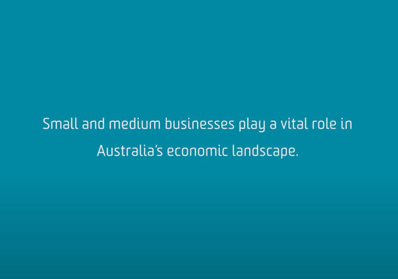White text on blue background reads: Small and medium businesses play a vital role in Australia's economic landscape. 