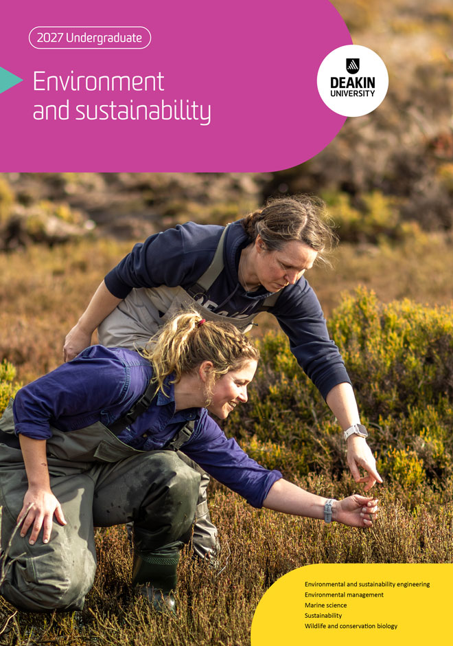 deakin-undergraduate-environment-and-sustainability-courses-guide-cover-660x940 Cover of Deakin’s 2027 environment and sustainability guide, with students collecting samples during fieldwork in wetlands.