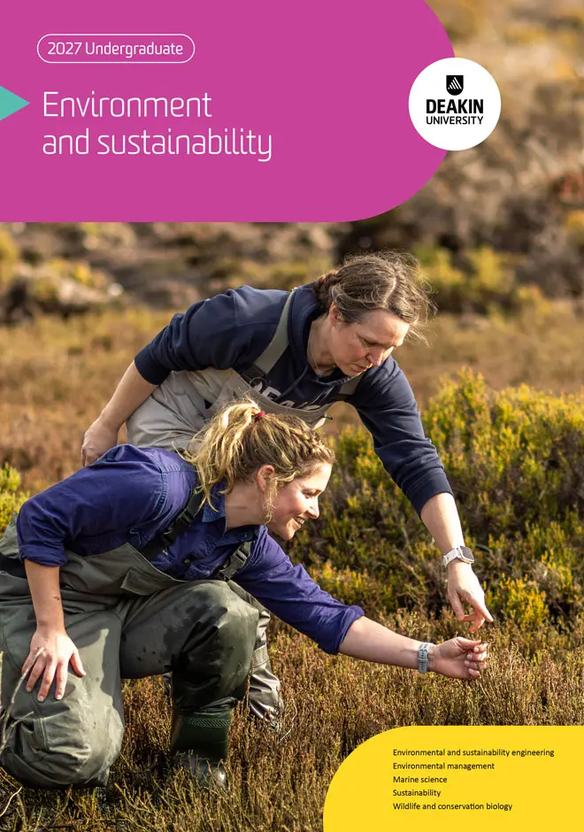deakin-undergraduate-environment-and-sustainability-courses-guide-cover-660x940 Cover of Deakin’s 2027 environment and sustainability guide, with students collecting samples during fieldwork in wetlands.