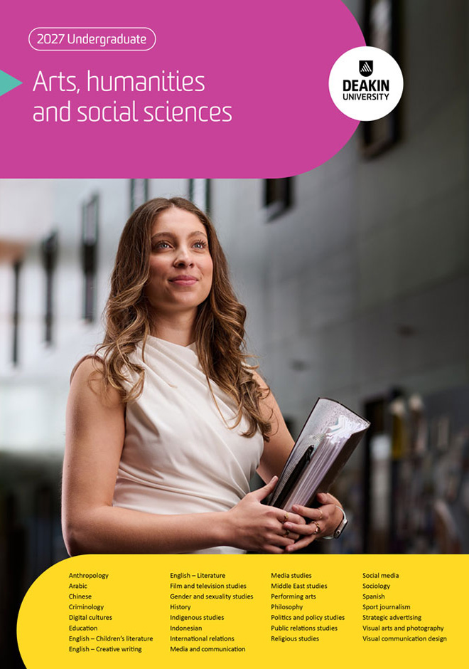 deakin-undergraduate-arts-humanities-and-social-sciences-courses-guide-cover-660x940 Cover of Deakin’s 2027 arts, humanities and social sciences guide, featuring a student holding booking in arms standing in a campus building.